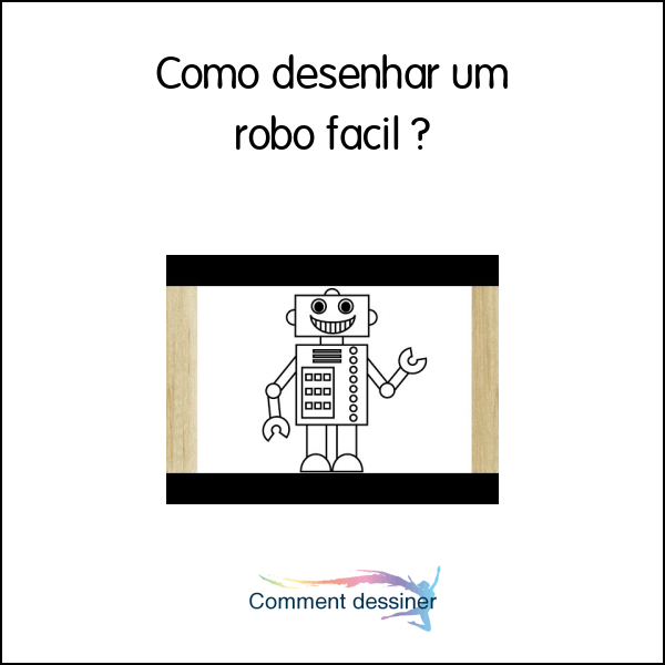 Como desenhar um robô fácil